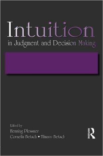Book cover of A New Look on Intuition in Judgment and Decision Making